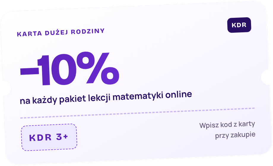 Karta Dużej Rodziny: −10% na każdy pakiet lekcji matematyki online